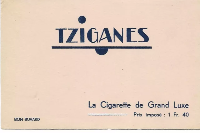  Bon Buvard TZIGANES de COLLECTION LA CIGARETTE DE GRAND LUXE Prix imposé