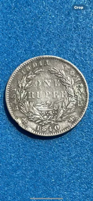 1840 East India Company Silver One Rupee