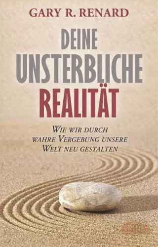 Deine unsterbliche Realität|Gary R. Renard|Gebundenes Buch|Deutsch