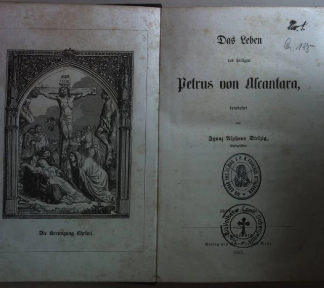 Das Leben des heiligen Petrus von Alcantara. Stelzig, Ignaz Alphons: