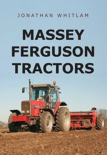 Massey Ferguson Tracteurs Par Whitlam, Jonathan, Neuf Livre , Gratuit