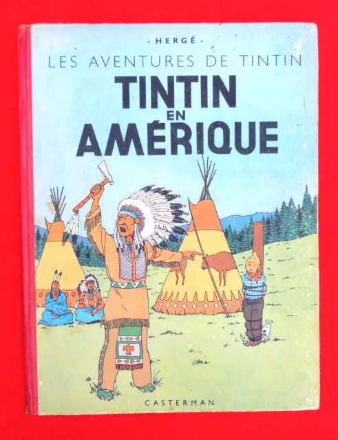 Hergé. Tintin en Amérique. Casterman 1945. B1 dos rouge. EO couleurs en bel état