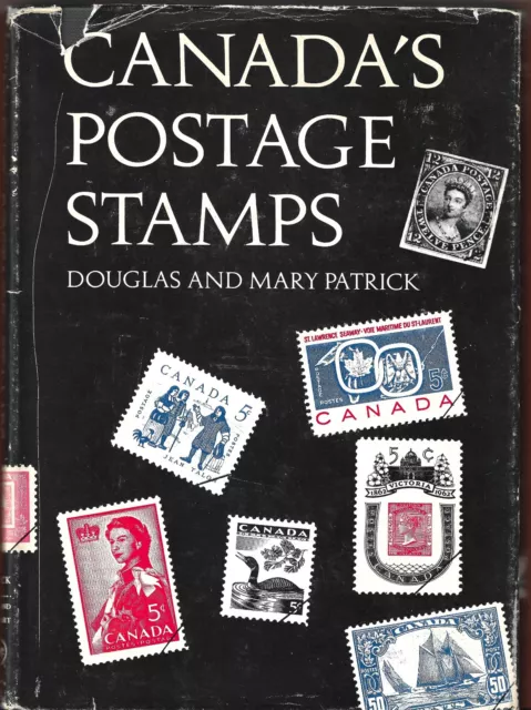 Canada's Postage Stamps 1964 Douglas & Mary Patrick 220pp illustrated