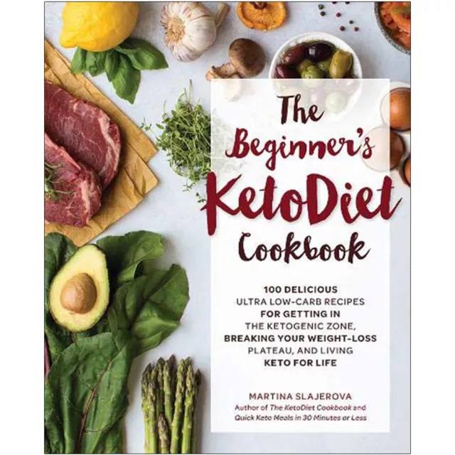 Martina Slajerova Beginner's KetoDiet Cookbook LowCarb Recipes 9781592338153 NEW