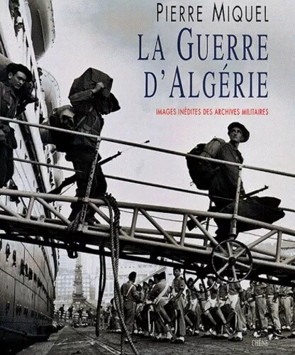 La guerre d'Algérie. Images inédites des archives militaires