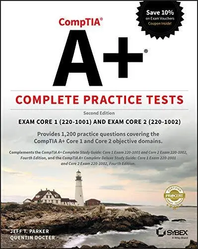 CompTIA A+ Complete Practice Tests: Exam Core 1 220-1001 and Exam Core 2 220-100