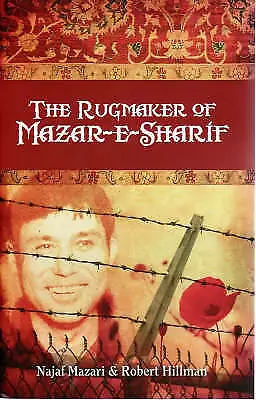 The Rugmaker of Mazar-e-Sharif by Najaf Mazari, VGC Unread