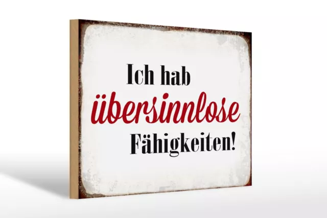 Holzschild Spruch 30x20 cm ich hab übersinnlose Fähigkeiten Schild wooden sign