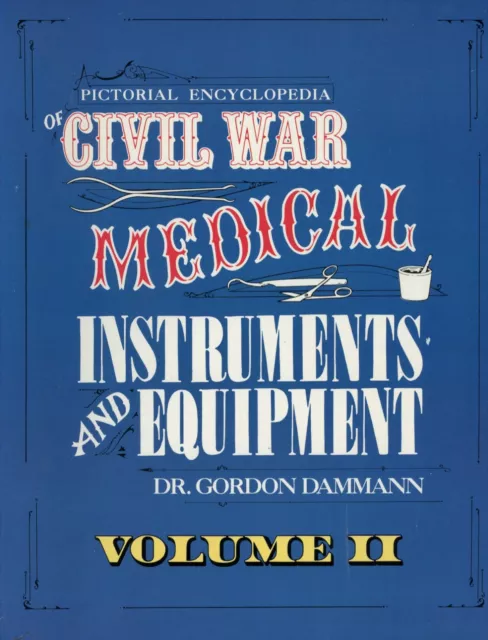 Civil War Medical Instruments Devices Equipment / Scarce Illustrated Book