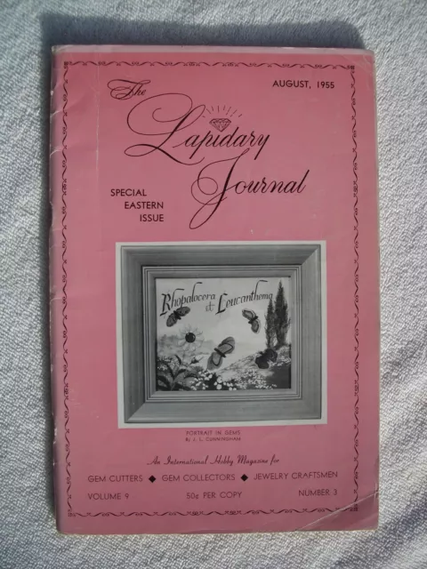 Vintage Collector Issue The Lapidary Journal Aug. 1955 Vol. 9, # 3 - 91 Pages