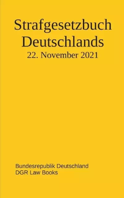 Strafgesetzbuch Deutschlands by Bundesrepublik Deutschland (German) Paperback Bo