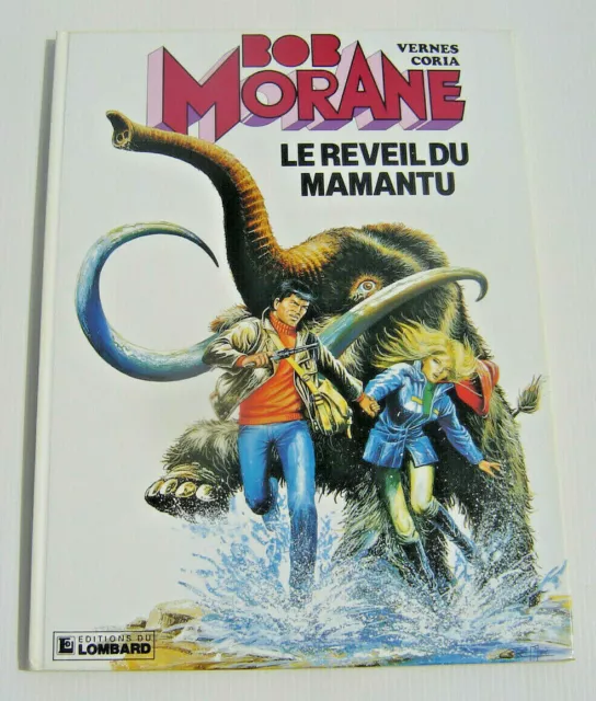 BOB MORANE . Le réveil du Mamantu . VERNES, CORIA . BD EO LOMBARD