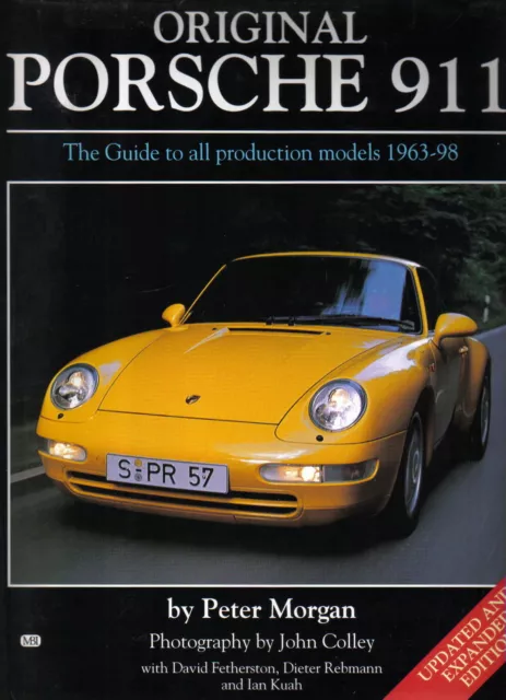 Original Porsche 911 Guide to all production models 1963-98 updated edition 1998