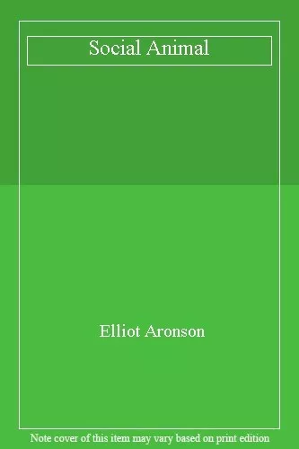 Social Animal-Elliot Aronson, 0716705494