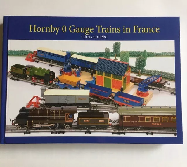 LES TRAINS HORNBY FRANÇAIS par Chris GRAEBE