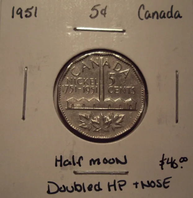 Canada George VI 1951 Half Moon; Doubled HP & Nose Five Cents