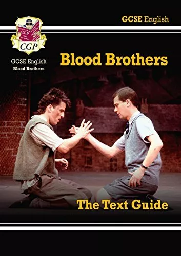 GCSE English Text Guide - Blood Brothers By CGP Books