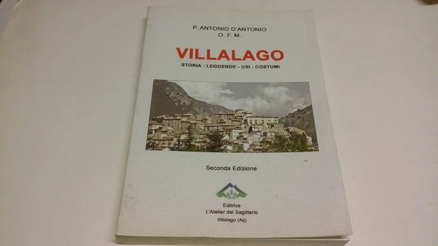 P. Antonio D'Antonio - Villalago storia, leggende, usi, costumi, 2011, 19f23