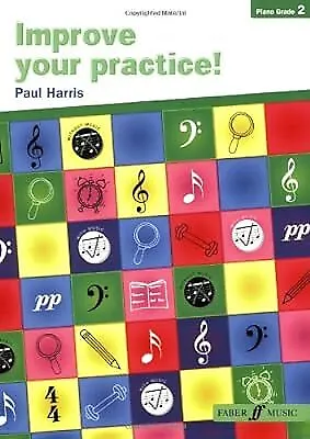 Improve Your Practice! Piano Grade 2, Harris, Paul, Used; Good Book