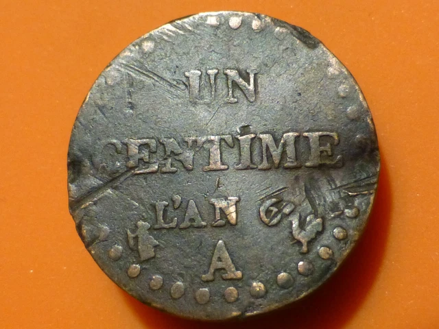 UN CENTIME - DUPRE - L'AN 6 A (Variante 36/36) - QUALITE TB- ! (GROS CHOCS)