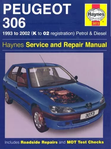 Peugeot 306 Petrol & Diesel (93 - 02) Haynes Repair Manual: 1993 to 2002 (Hay.