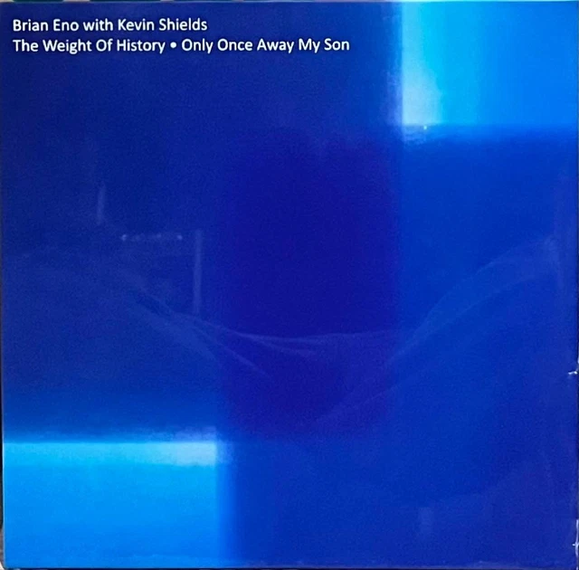 In fine weather spinning Eno's ambient 4 . Brian Eno Kevin Shields