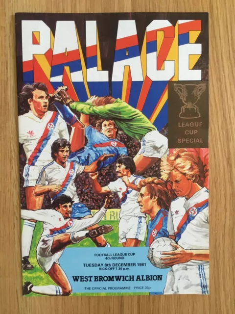 Crystal Palace v West Brom. 1981/82 League Cup Programme. Excellent Condition.