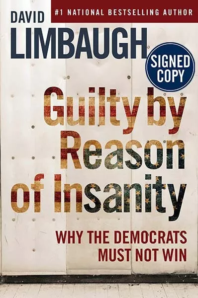 *AUTOGRAPHED/SIGNED* Guilty by Reason of Insanity by David Limbaugh HC - NEW!