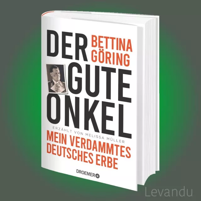 DER GUTE ONKEL | BETTINA GÖRING | Mein verdammtes deutsches Erbe - NS-Geschichte