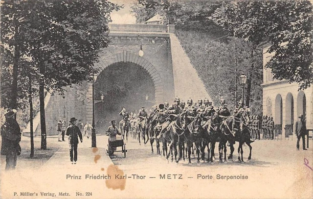 CPA 57 METZ PRINZ FRIEDRICH KARL THOR PORTE SERPENOISE (dos non divisé) SCAN REC