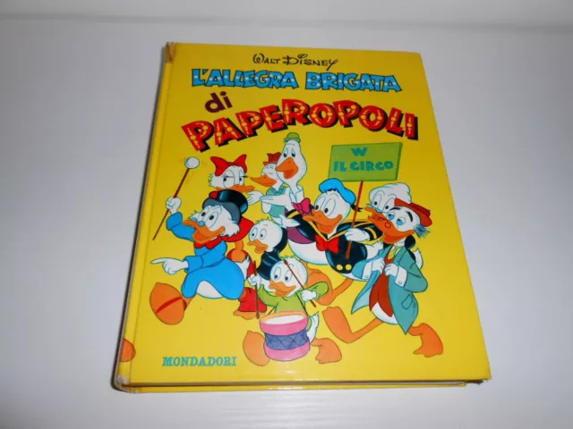 L'allegra Brigata Di Paperopoli Walt Disney Mondadori Ii Edizione Marzo 1963