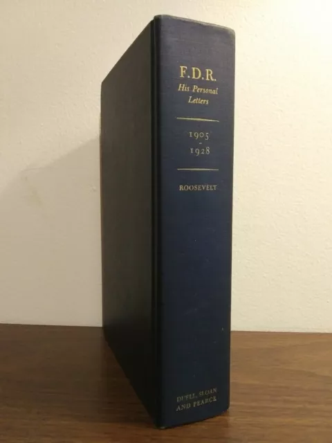 1948. F.D.R. Ses lettres personnelles. 1905 -1928. Première édition 2