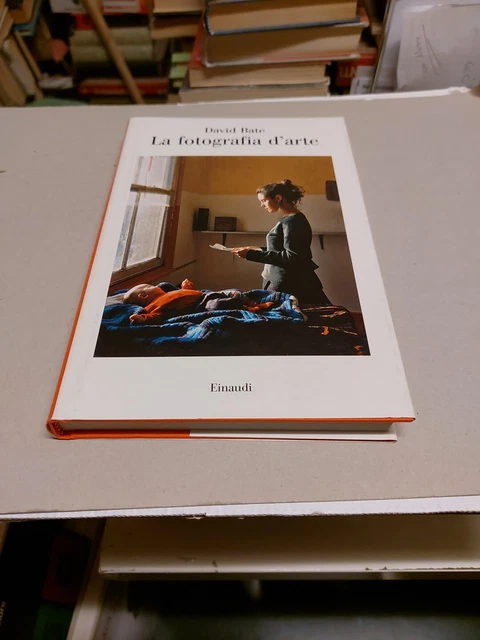 LA FOTOGRAFIA D'ARTE - BATE DAVID - Einaudi, 12f24