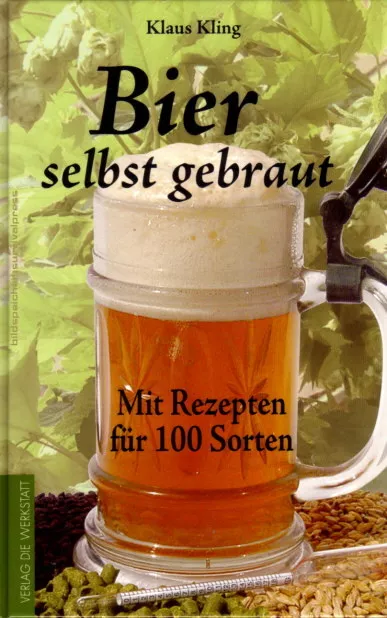 Bier selbst brauen Fachbuch 100 Rezepte Bierbrauen Anleitung Tutorial craft beer