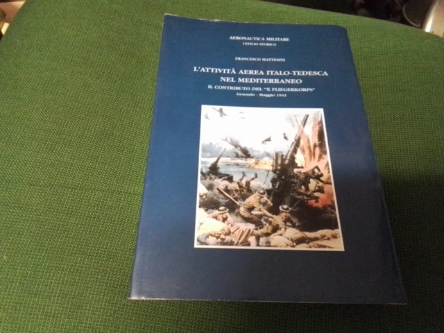 F. Mattesini L'attività aerea italo-tedesca nel mediterraneo, 28gn23