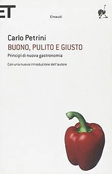 Buono, pulito e giusto. Principî di una nuova gastr... | Buch | Zustand sehr gut