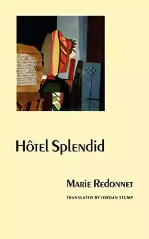 Hotel Splendid (European Women - Paperback, by Redonnet Marie - Very Good