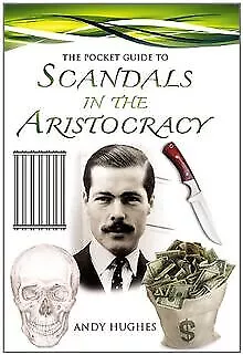 The Pocket Guide to Scandals of the Aristocracy von... | Buch | Zustand sehr gut