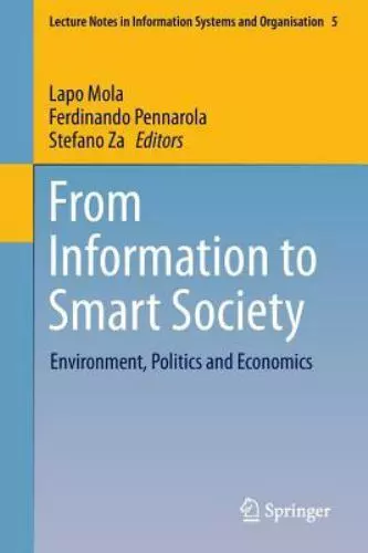 Lecture Notes in Information Systems and Organisation: From Information to Smart