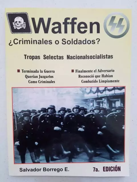 Waffen SS ¿Criminales o soldados? - Salvador Borrego