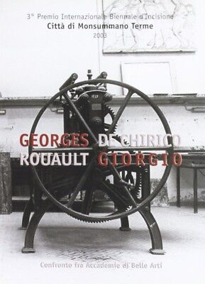 Georges Rouault – Giorgio De Chirico - Pacini Editore Pisa 2003