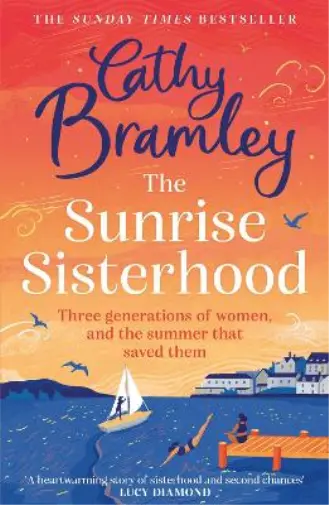 Cathy Bramley The Sunrise Sisterhood (Poche)