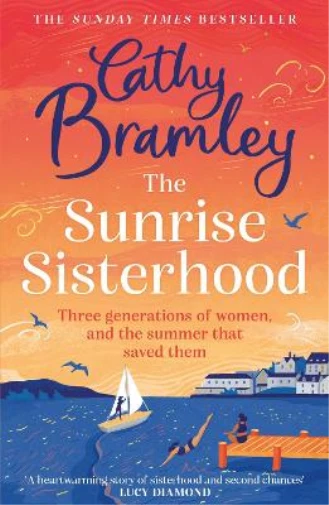 Cathy Bramley The Sunrise Sisterhood (Poche)