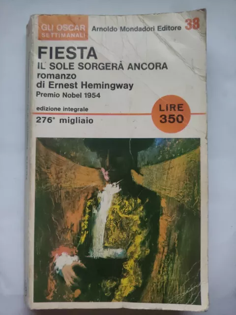 FIESTA - ERNEST Hemingway - Oscar Mondadori n°38 - 1966 - F1 EUR 3,30 -  PicClick IT