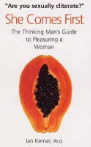 She Comes First: The Thinking Man's Guide to Pleasuri... by Ian Kerner Paperback