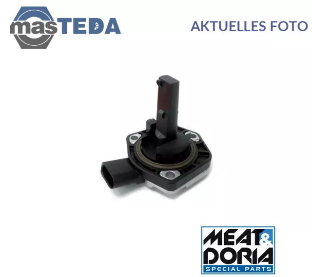 72205 Sensor Motorölstand Meat & Doria Neu Oe Qualität