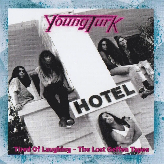 Young Turk - Tired Of Laughing - The Lost Geffen Tapes Hard Rock