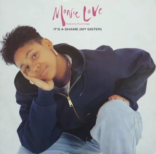 Monie Love [Maxi 12"] It's a shame (my sister, 1990, feat. True Image)