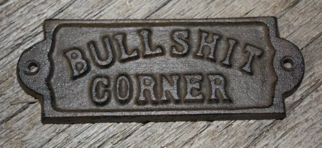 10 Cast Iron BULLSHIT CORNER Door Plaque Garden Sign Ranch Wall Decor  Man Cave