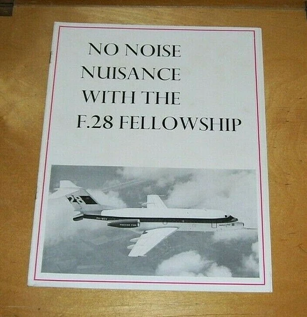 NO NOISE NUISANCE WITH THE F.28 FELLOWSHIP FOKKER BROCHURE Not dated